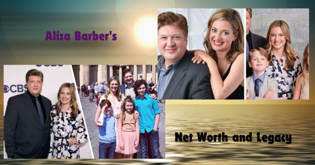 Aliza Barber's Net Worth and Legacy