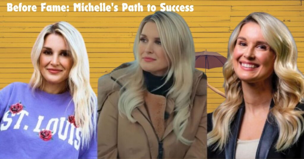 Before Fame: Michelle's Path to Success