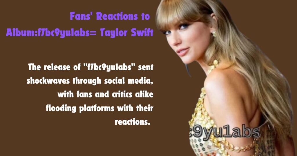 Fans' Reactions to Album:f7bc9yu1abs= Taylor Swift