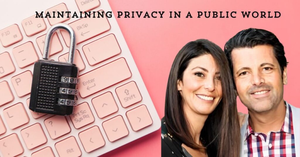 Maintaining Privacy in a Public World