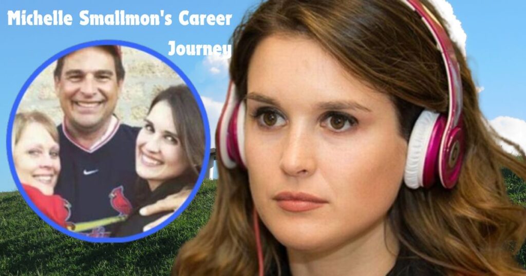 Michelle Smallmon's Career Journey