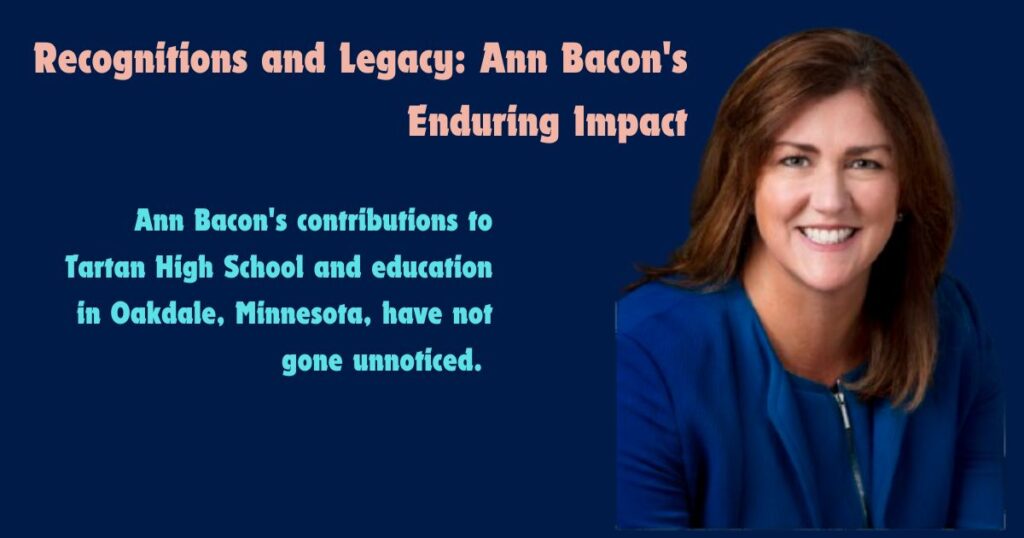 Recognitions and Legacy: Ann Bacon's Enduring Impact