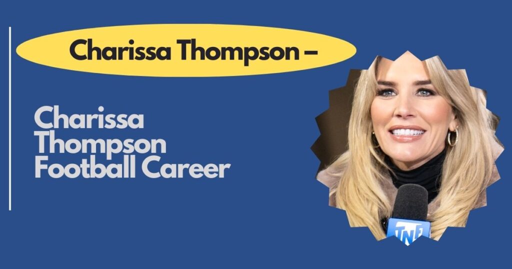 Charissa Thompson Football Career