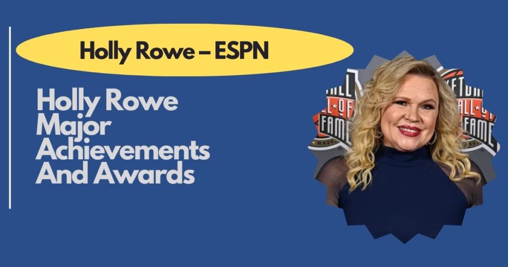 Holly Rowe Major Achievements And Awards