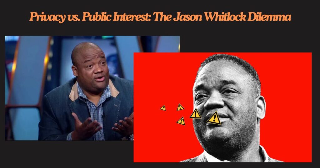 Privacy vs. Public Interest: The Jason Whitlock Dilemma