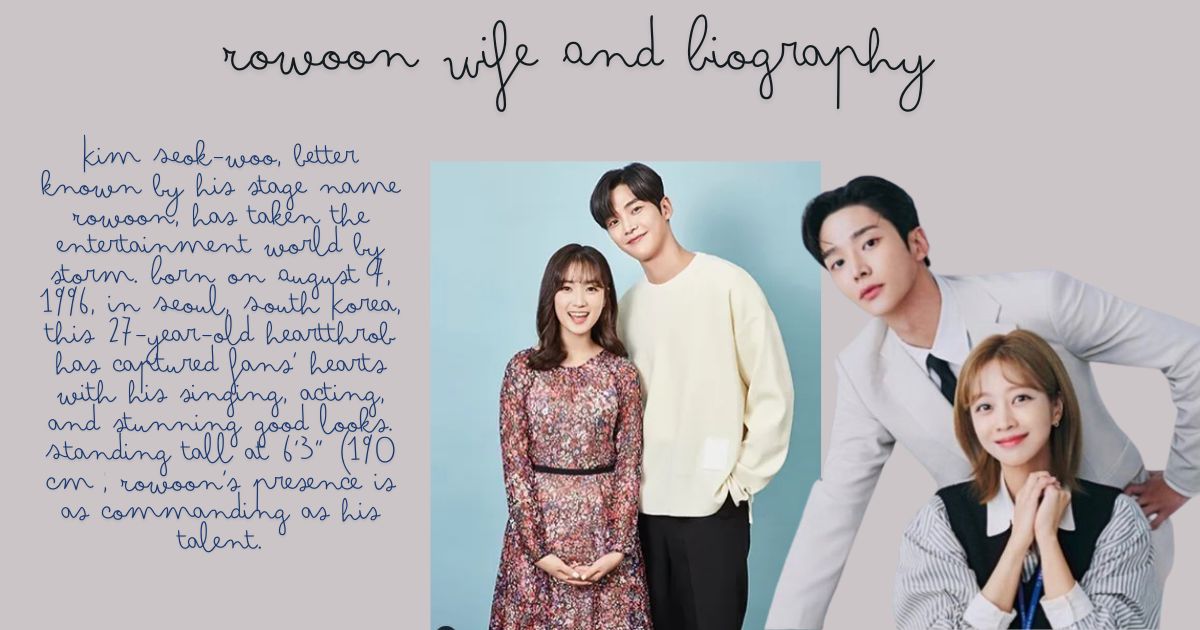 Rowoon Wife And Biography