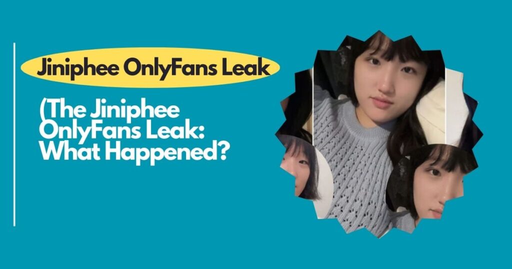 The Jiniphee OnlyFans Leak: What Happened?