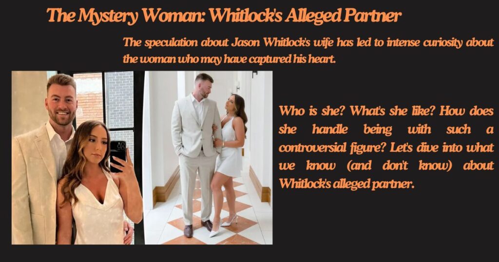 The Mystery Woman: Whitlock's Alleged Partner