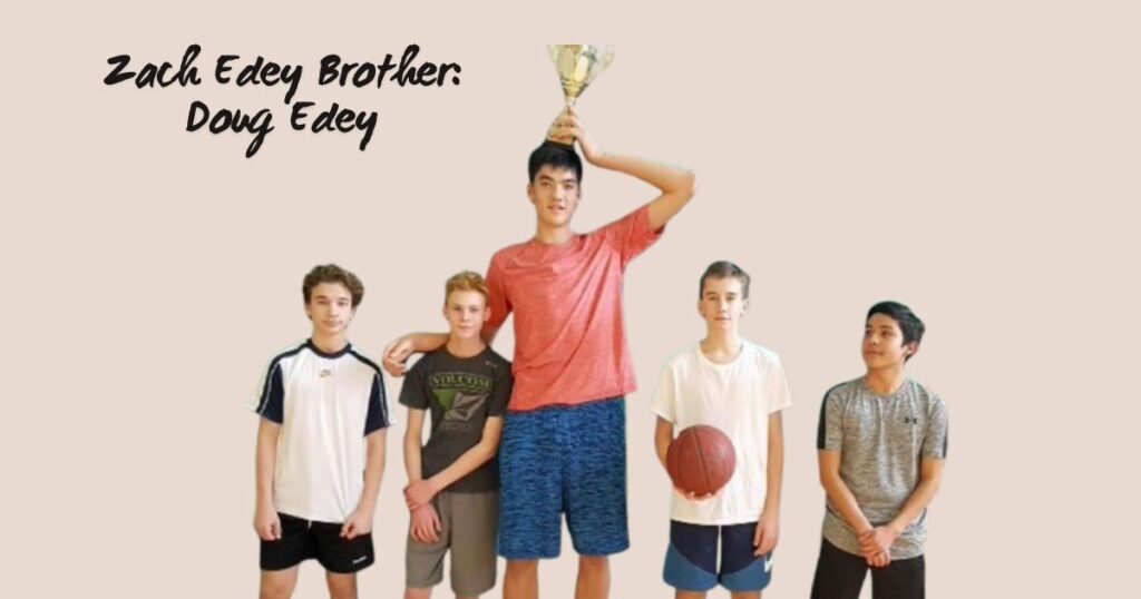 Zach Edey Brother: Doug Edey