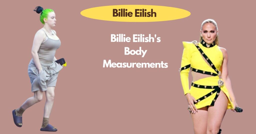 Billie Eilish's Body Measurements