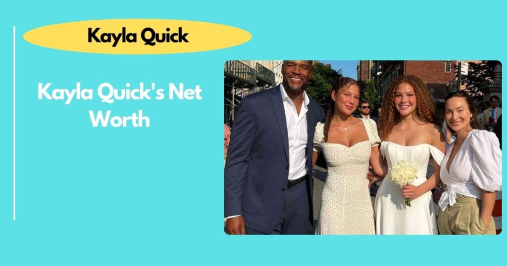 Kayla Quick's Net Worth