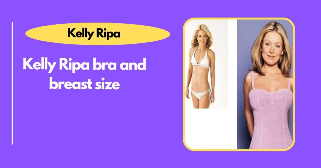 Kelly Ripa bra and breast size