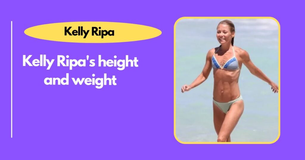 Kelly Ripa's height and weight