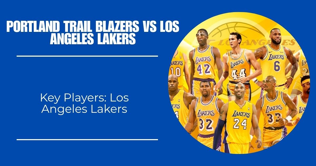 Key Players: Los Angeles Lakers